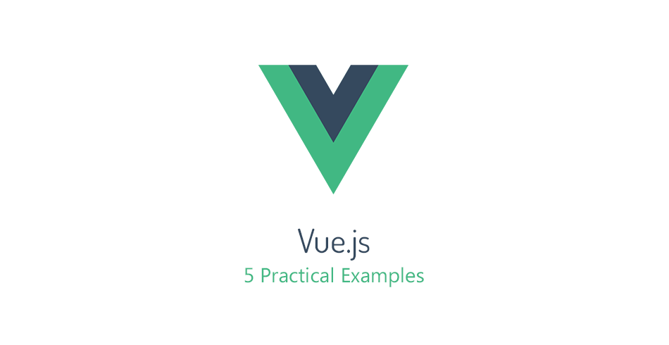 5 Practical Examples For Learning Vue Js Tutorialzine