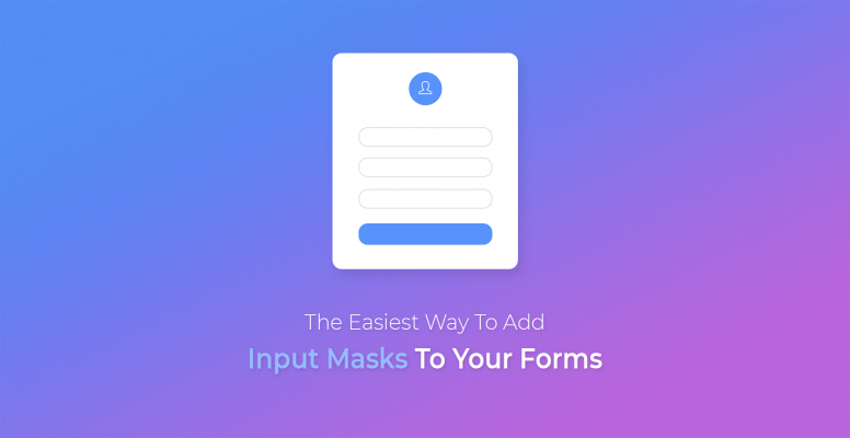 the-easiest-way-to-add-input-masks-to-your-forms