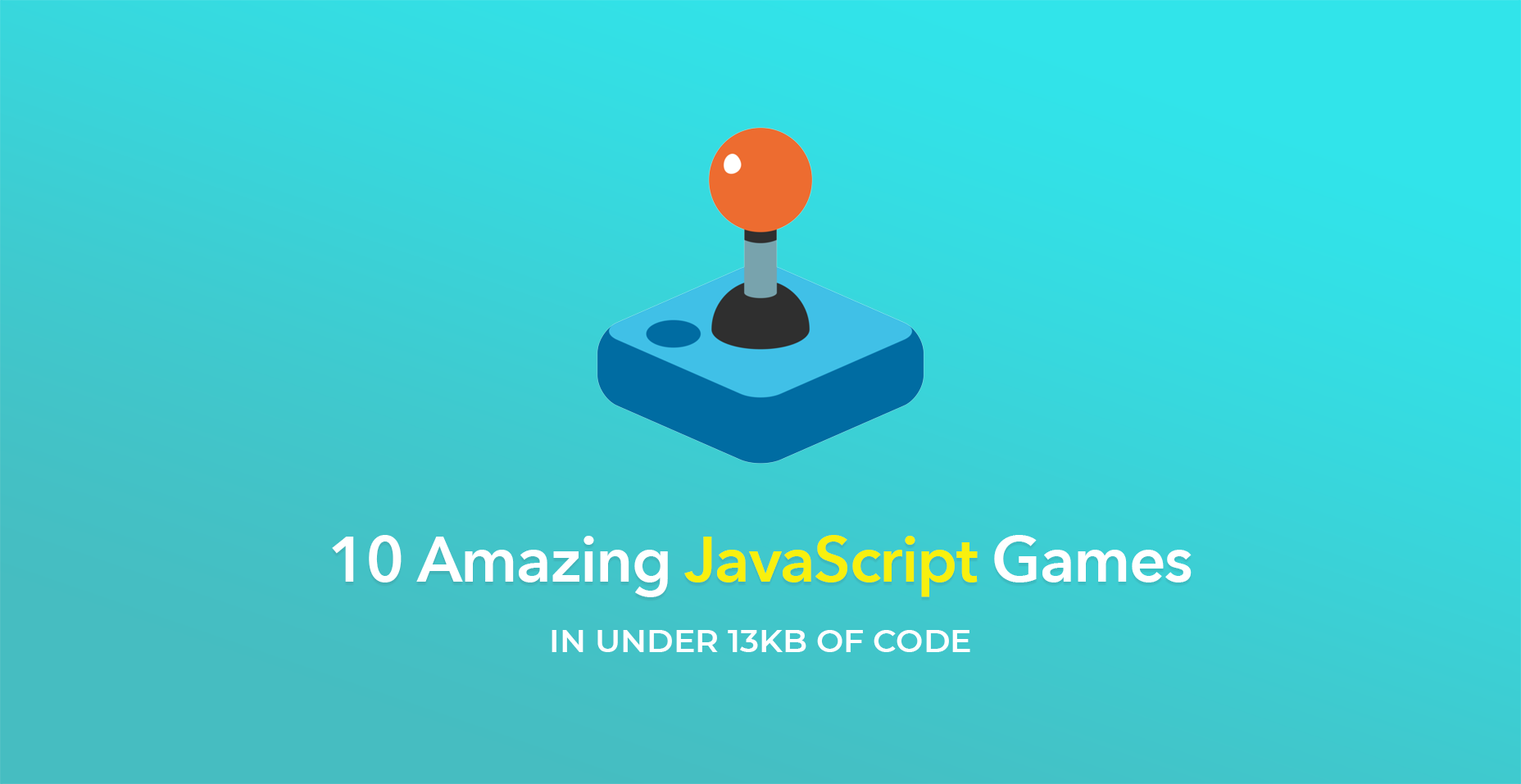 10 Amazing JavaScript Games In Under 13kB of Code - Tutorialzine